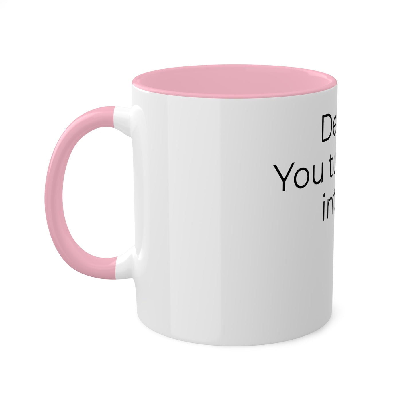 Dear Coffee Colorful Mugs, 11oz