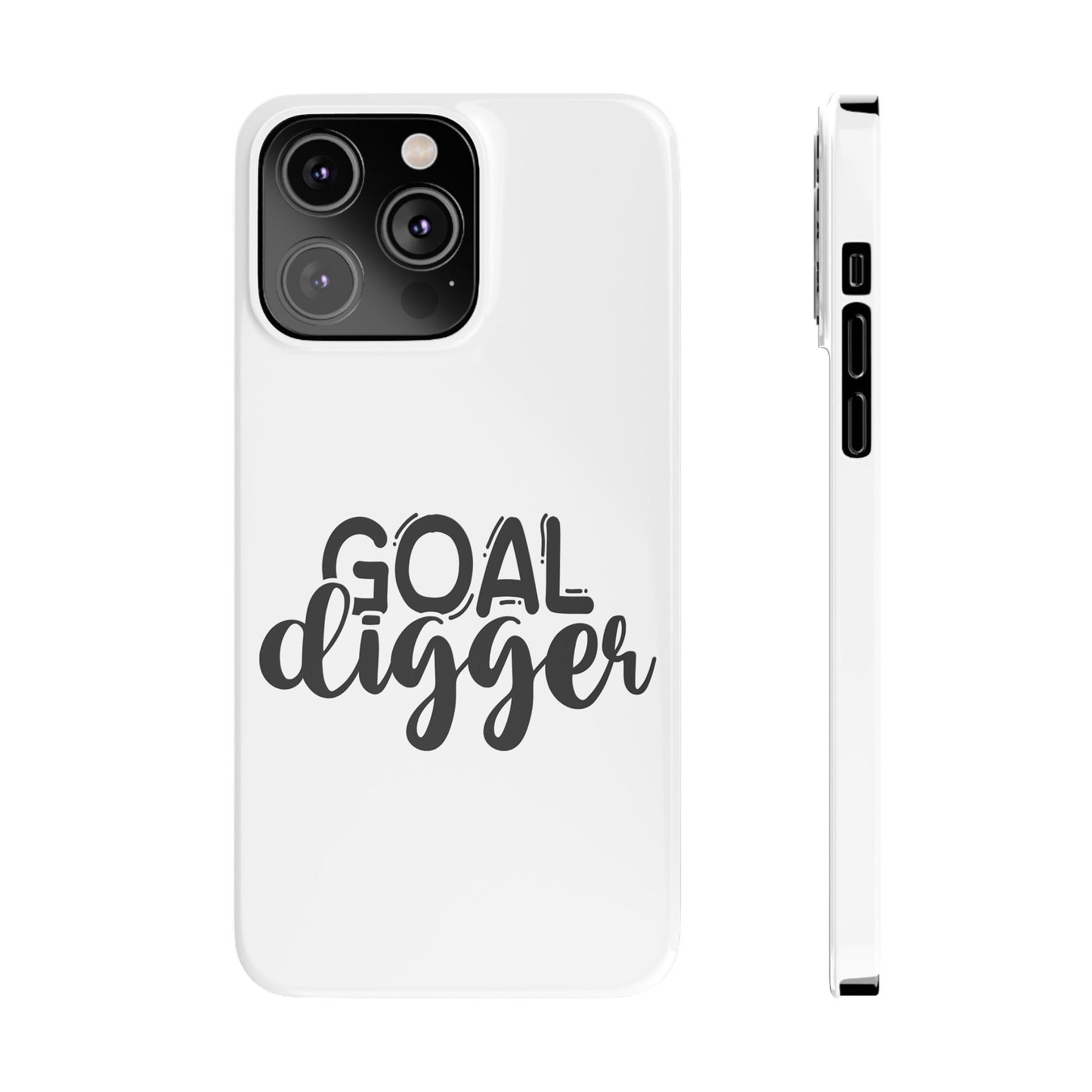 Goal Digger Slim Phone Cases