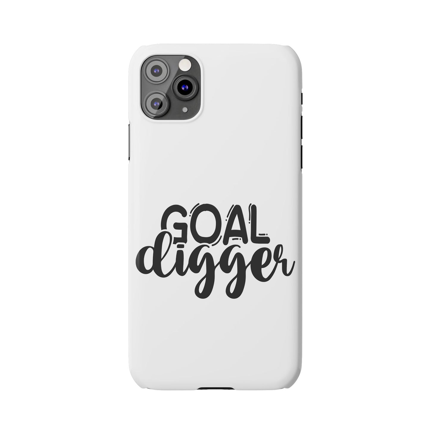 Goal Digger Slim Phone Cases