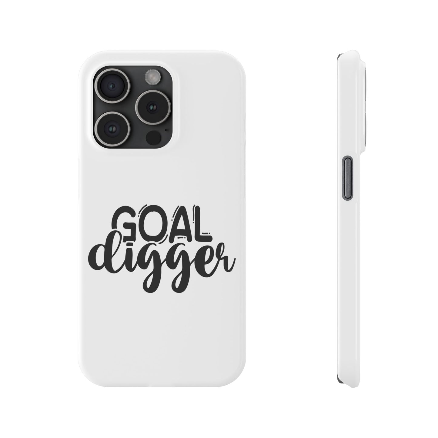 Goal Digger Slim Phone Cases