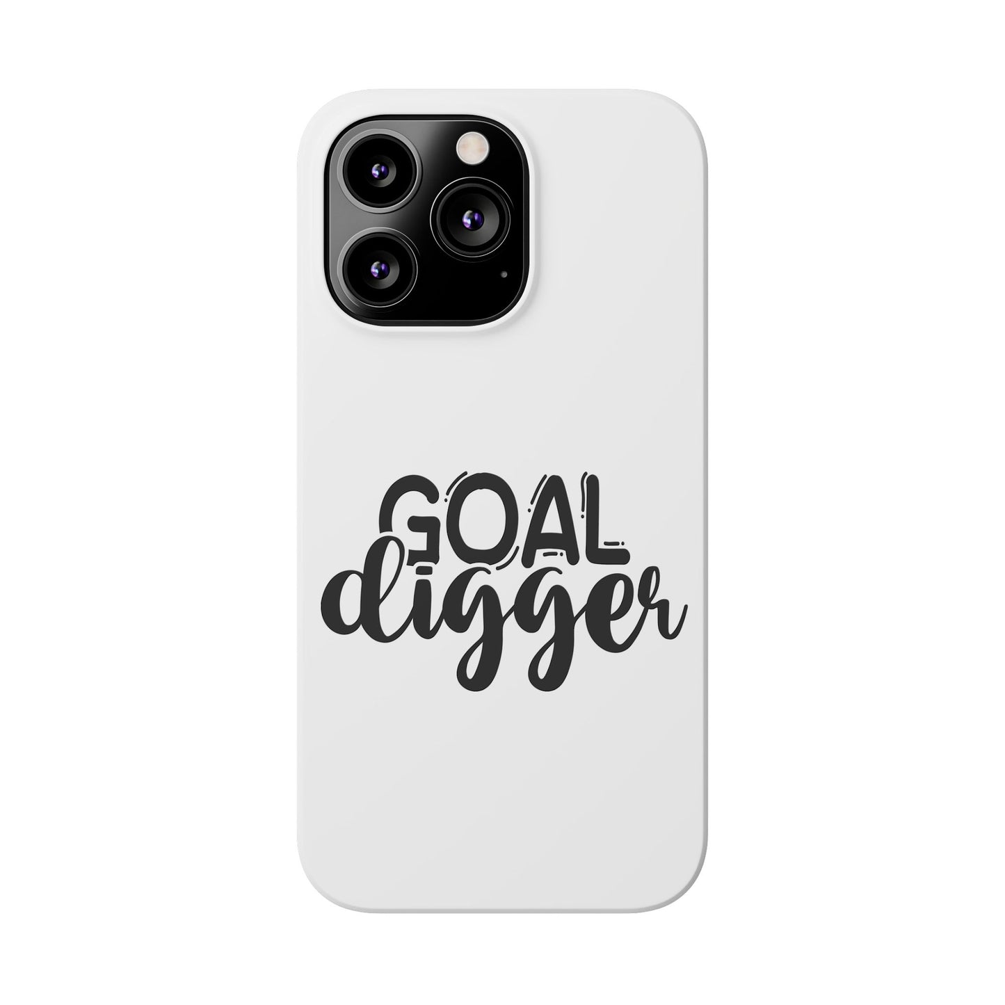 Goal Digger Slim Phone Cases