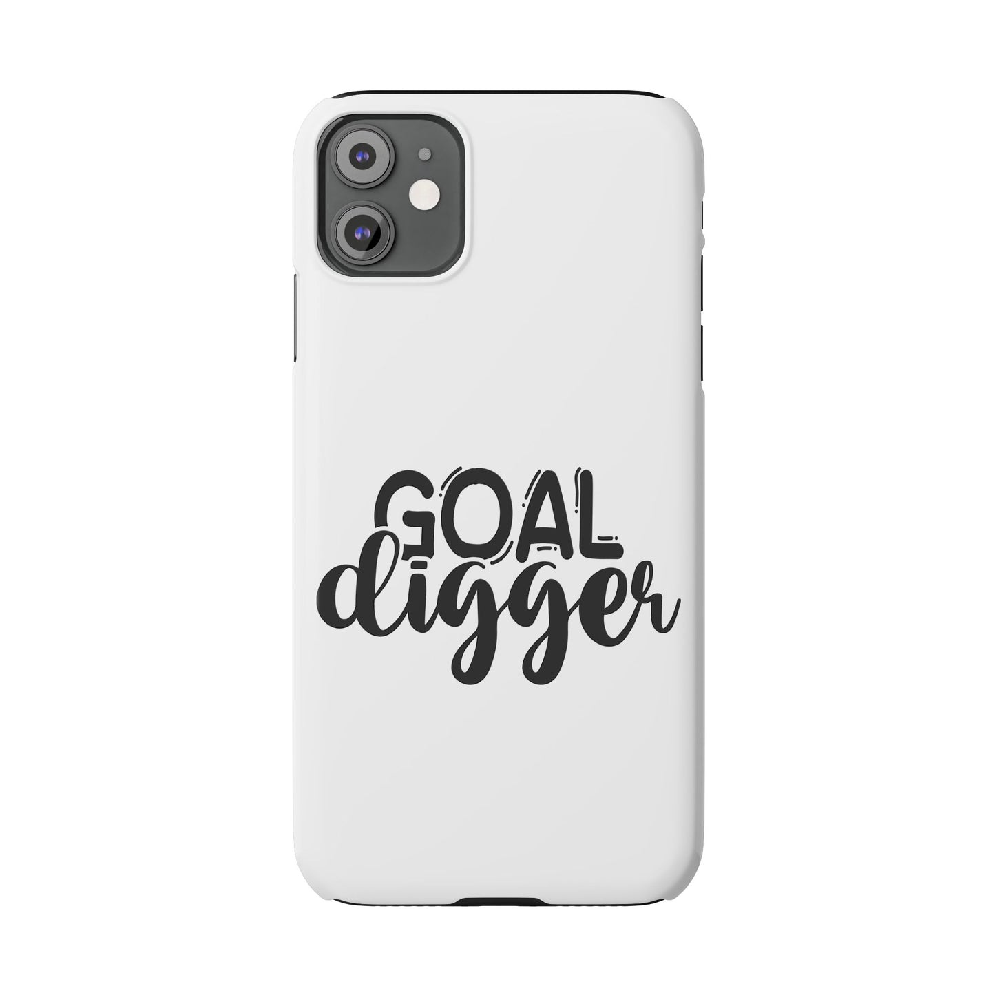 Goal Digger Slim Phone Cases