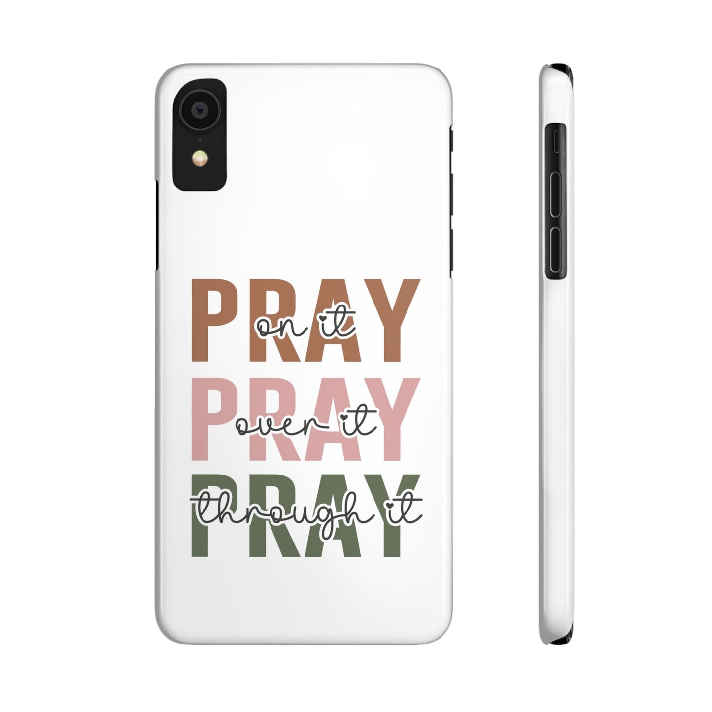 Pray ,Pray, Pray Slim Phone Cases