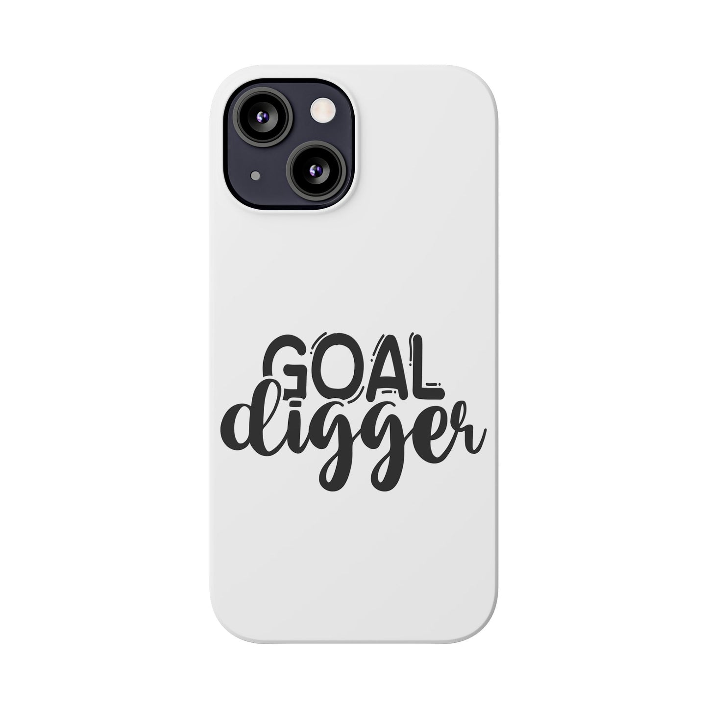 Goal Digger Slim Phone Cases