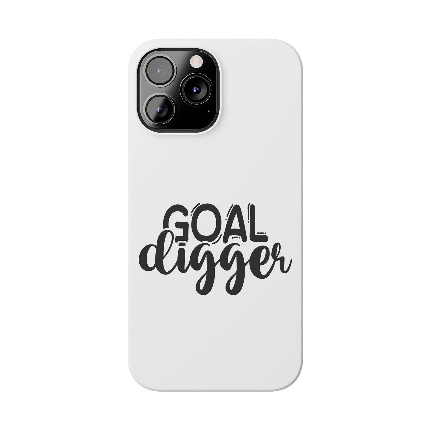 Goal Digger Slim Phone Cases