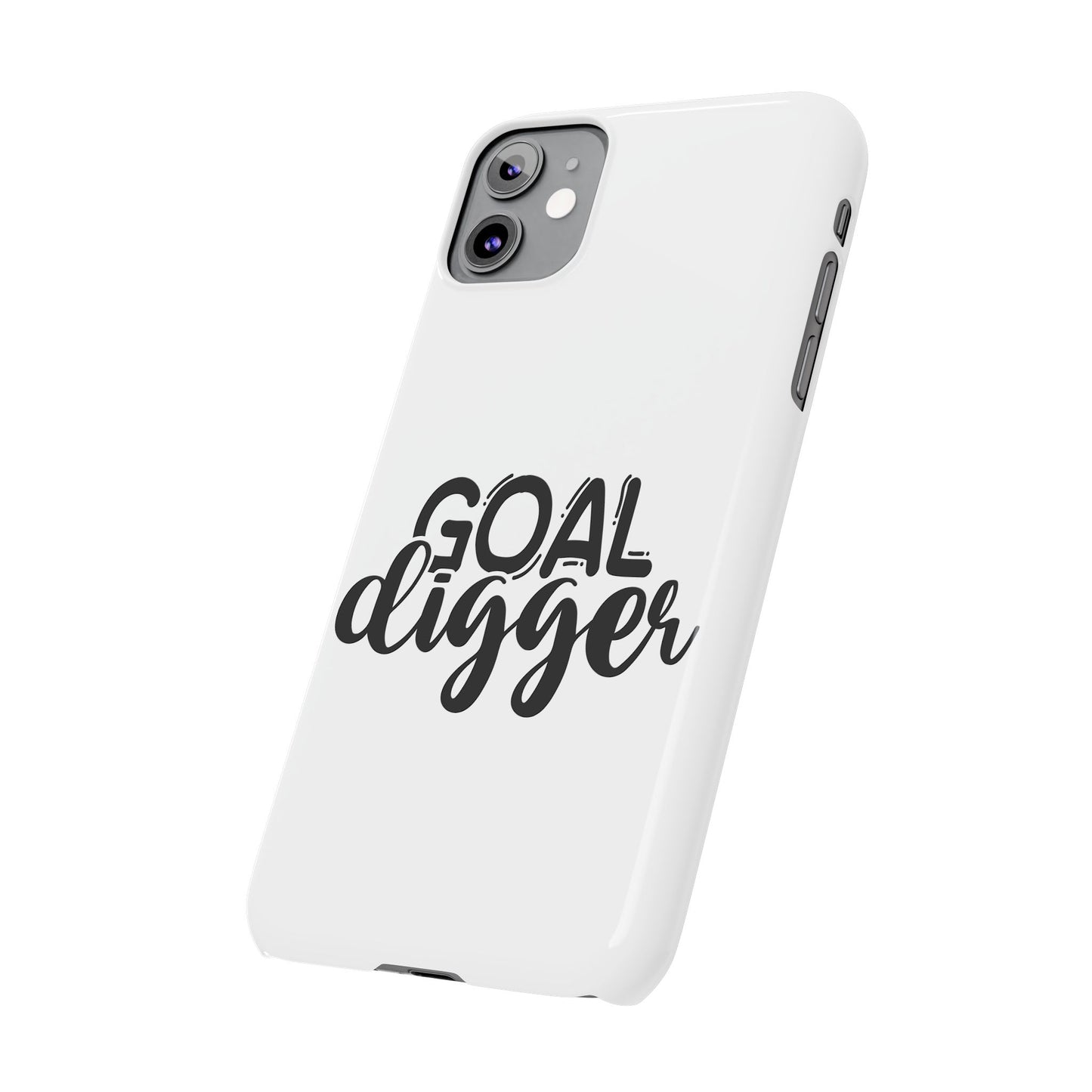 Goal Digger Slim Phone Cases