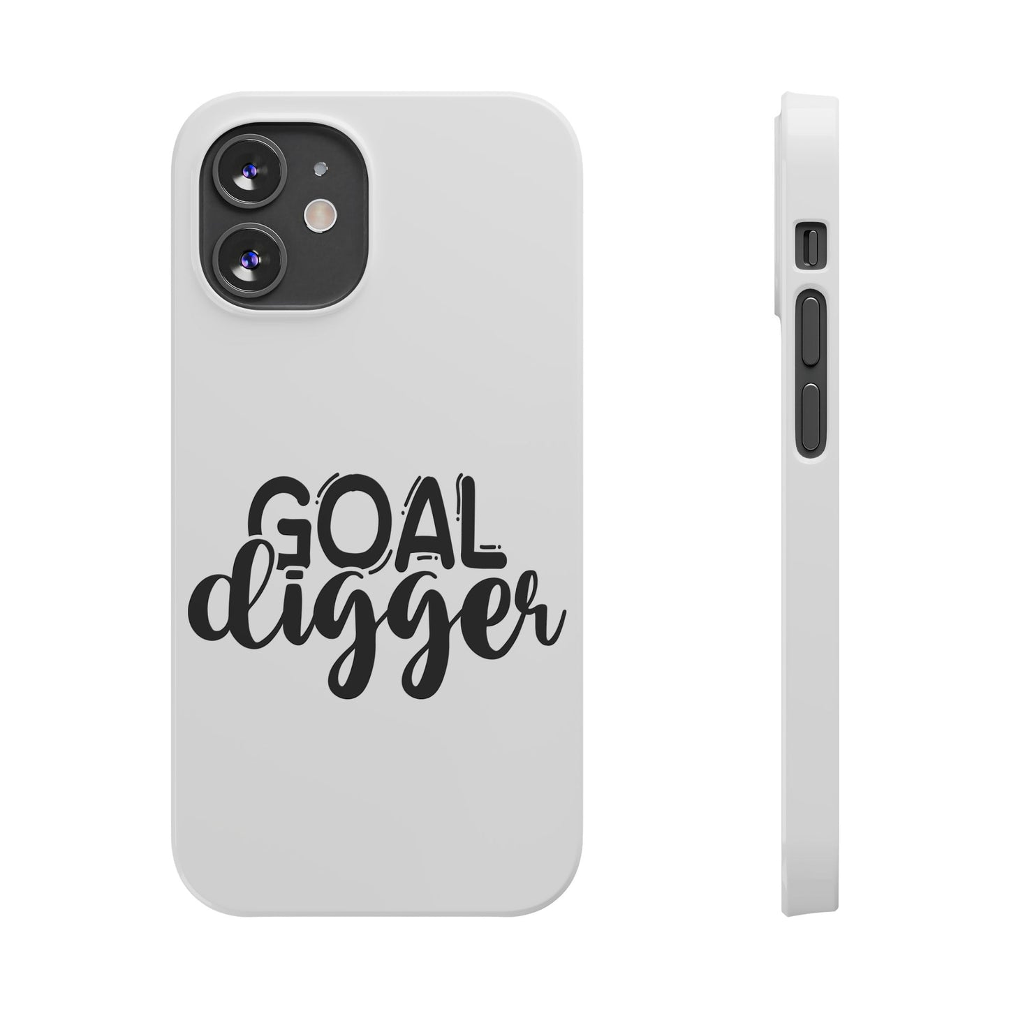 Goal Digger Slim Phone Cases