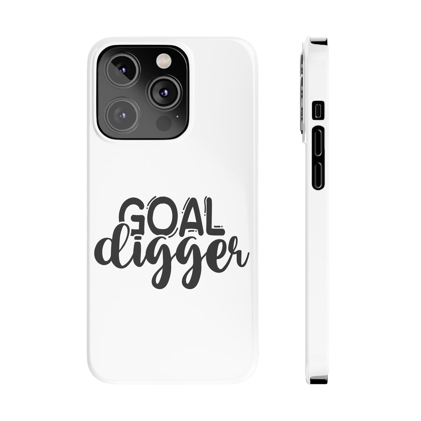 Goal Digger Slim Phone Cases