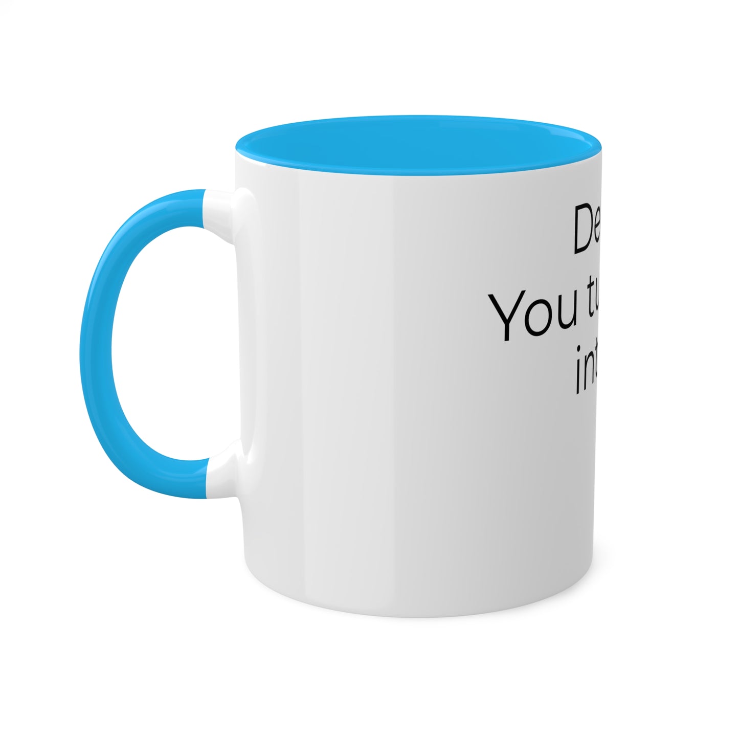 Dear Coffee Colorful Mugs, 11oz