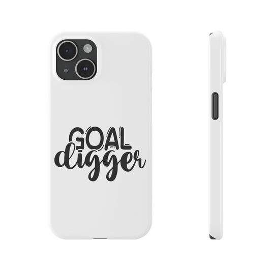 Goal Digger Slim Phone Cases