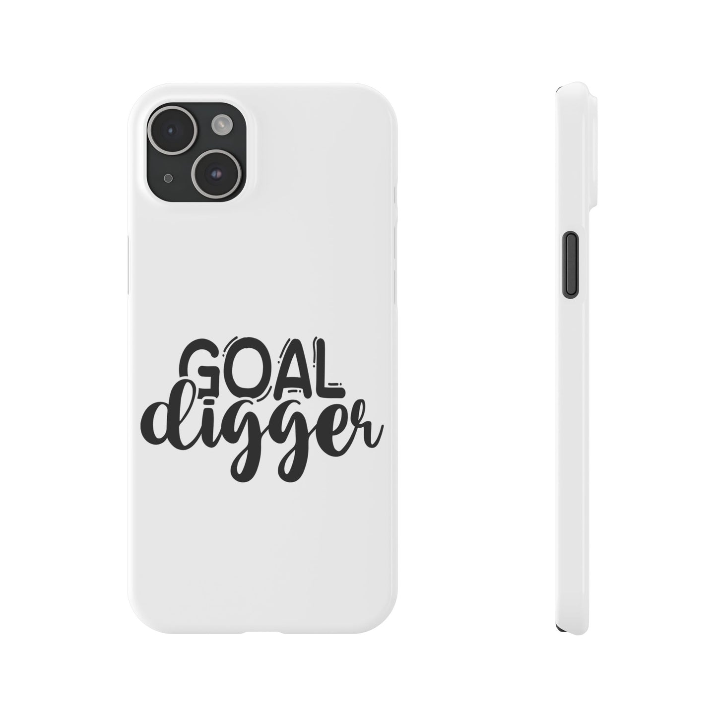 Goal Digger Slim Phone Cases