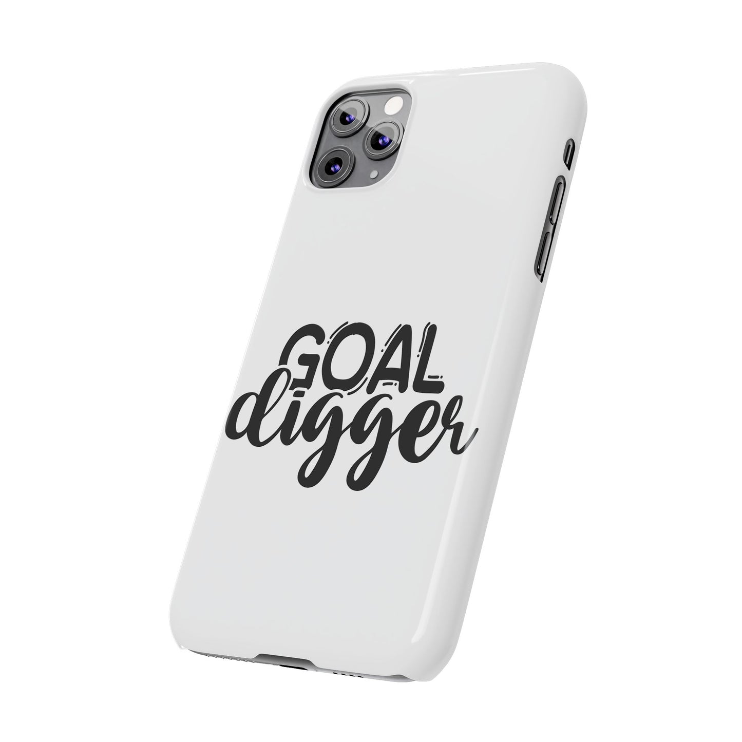 Goal Digger Slim Phone Cases