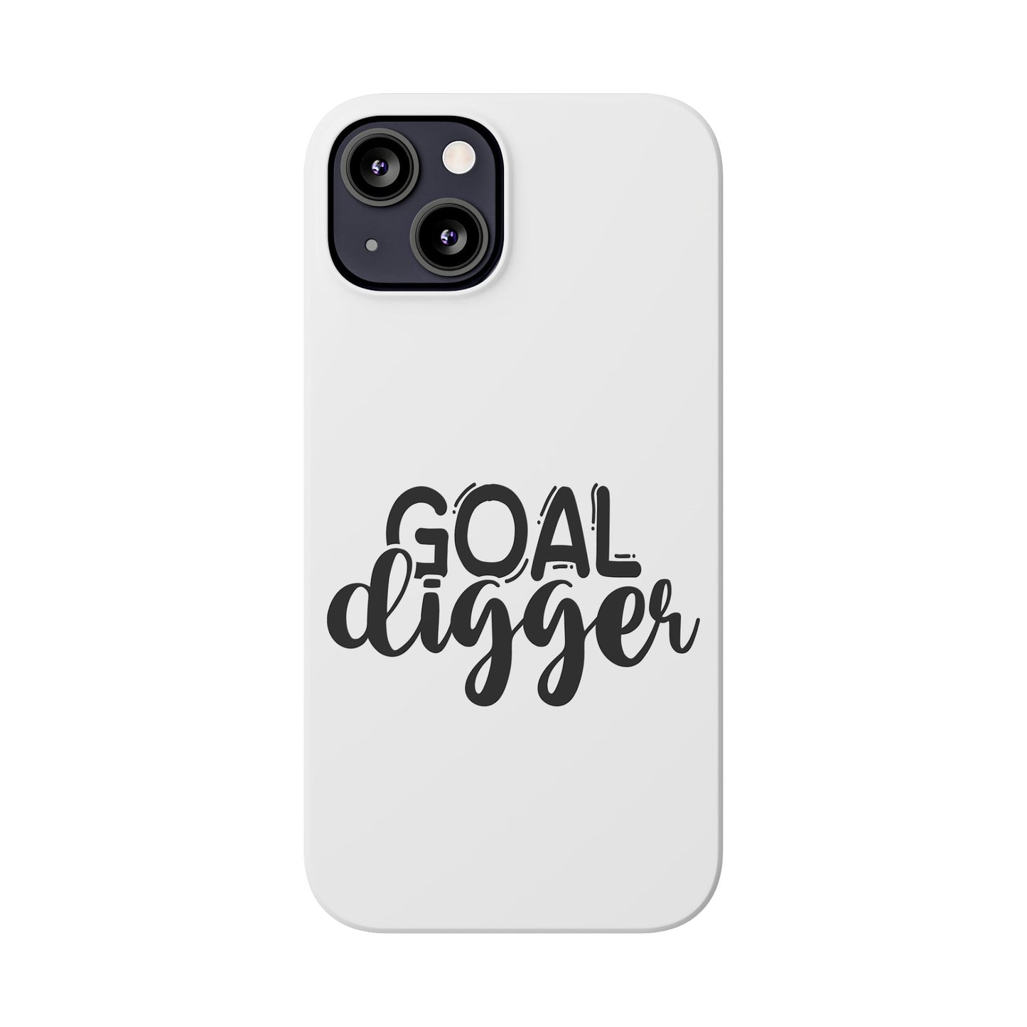 Goal Digger Slim Phone Cases