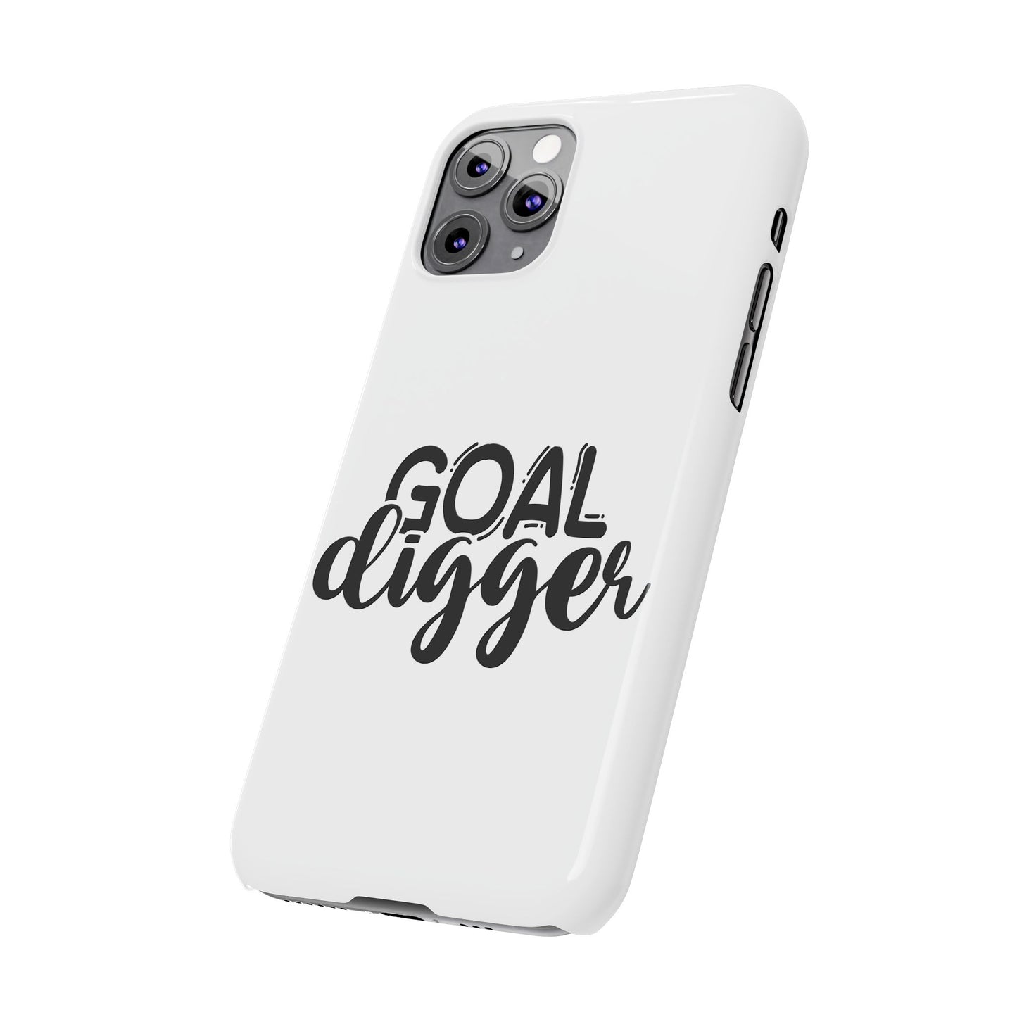 Goal Digger Slim Phone Cases