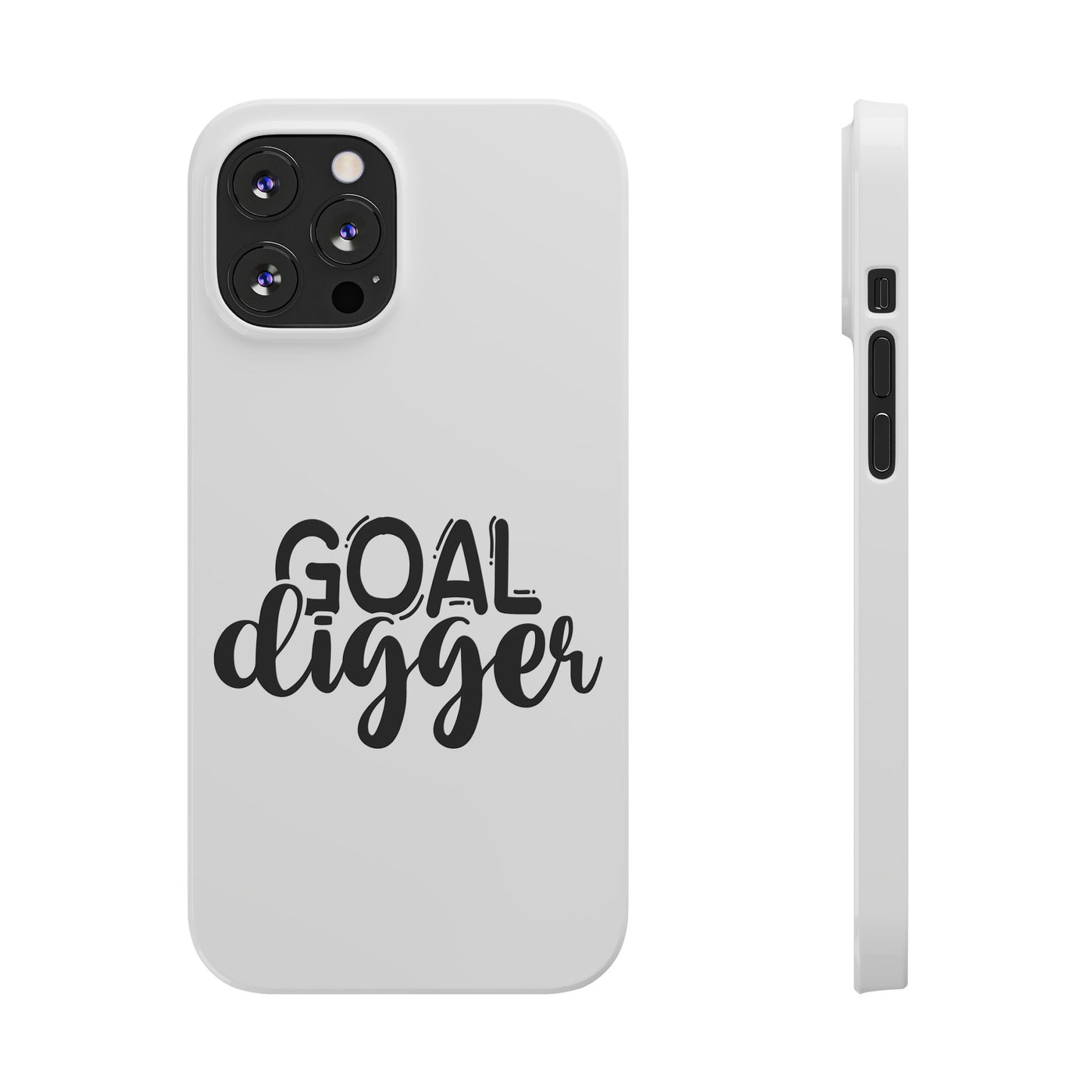 Goal Digger Slim Phone Cases